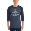 Don’t Keep Calm Cause It’s My Birthday Bitches 3/4 sleeve raglan shirt
