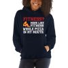 Fitness? More Like Fitness Whole Pizza In My Mouth Unisex Hoodie
