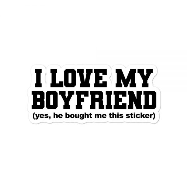 I Love My Boyfriend Bubble-free stickers