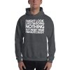 I Might Look Like I'm Doing Nothing Unisex Hoodie