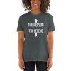 The Person The Legend Short-Sleeve Unisex T-Shirt