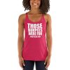 Those Burpees Were Fun Said No One Ever Women's Racerback Tank