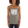 Those Burpees Were Fun Said No One Ever Women's Racerback Tank