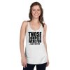 Those Burpees Were Fun Said No One Ever Women's Racerback Tank