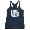 Those Burpees Were Fun Said No One Ever Women's Racerback Tank