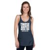 Those Burpees Were Fun Said No One Ever Women's Racerback Tank