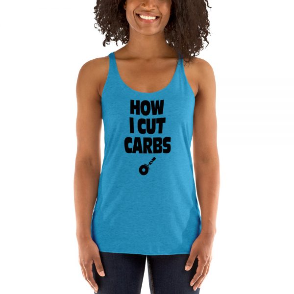 How I Cut Carbs Women's Racerback Tank