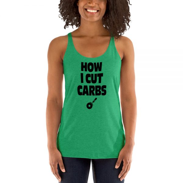 How I Cut Carbs Women's Racerback Tank