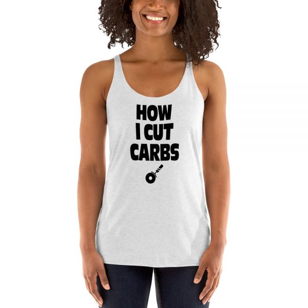 How I Cut Carbs Women's Racerback Tank