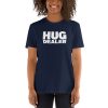 Hug Dealer Short-Sleeve Unisex T-Shirt