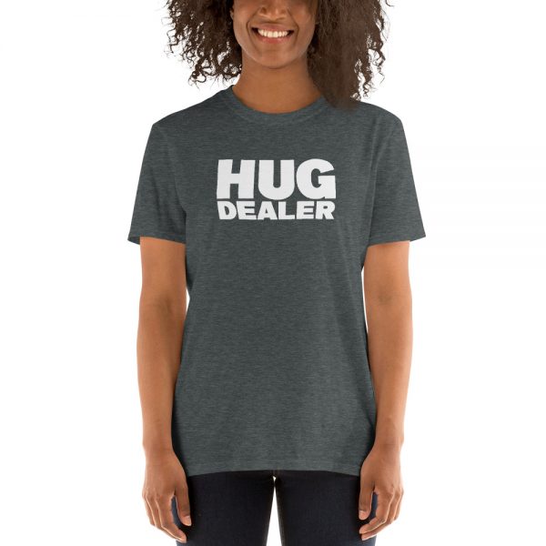 Hug Dealer Short-Sleeve Unisex T-Shirt