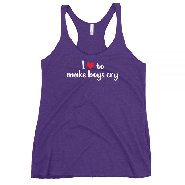 I Love To Make Boys Cry Women's Racerback Tank