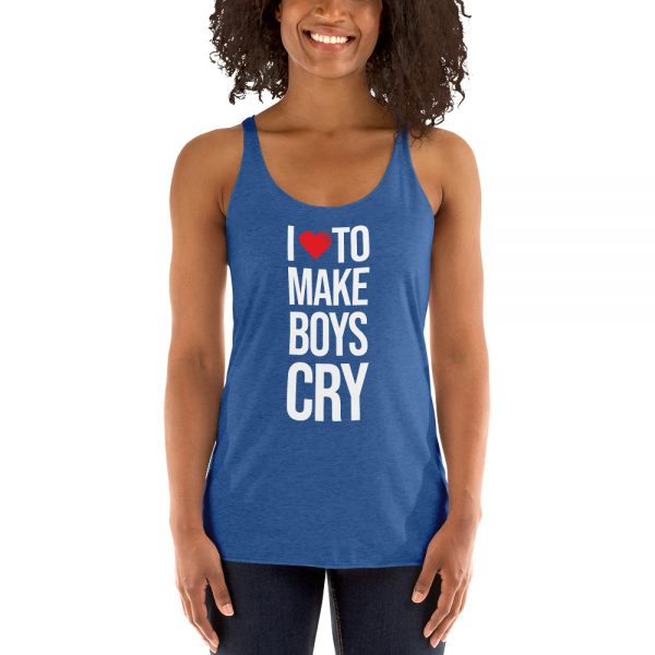 I Love To Make Boys Cry Women's Racerback Tank