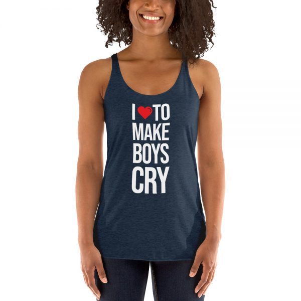 I Love To Make Boys Cry Women's Racerback Tank