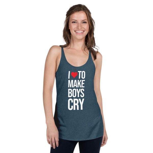 I Love To Make Boys Cry Women's Racerback Tank