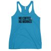 No Coffee No Workee Women's Racerback Tank
