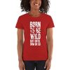 Born To Be Wild But Until 9PM Or So Women's short sleeve t-shirt