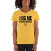 Hug Me I'm Vaccinated Women's short sleeve t-shirt