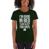 I'm Good In Bed I Can Sleep For Days Women's short sleeve t-shirt