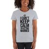 I Can’t Keep Calm I'm Getting Married Women's short sleeve t-shirt