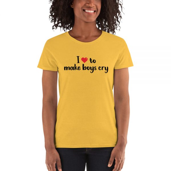 I Love To Make Boys Cry Women's short sleeve t-shirt