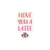 I Love You A Latte Bubble-free stickers