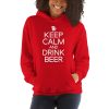 Keep Calm And Drink Beer Unisex Hoodie
