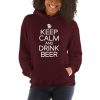 Keep Calm And Drink Beer Unisex Hoodie