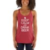 Keep Calm And Drink Beer Women's Racerback Tank
