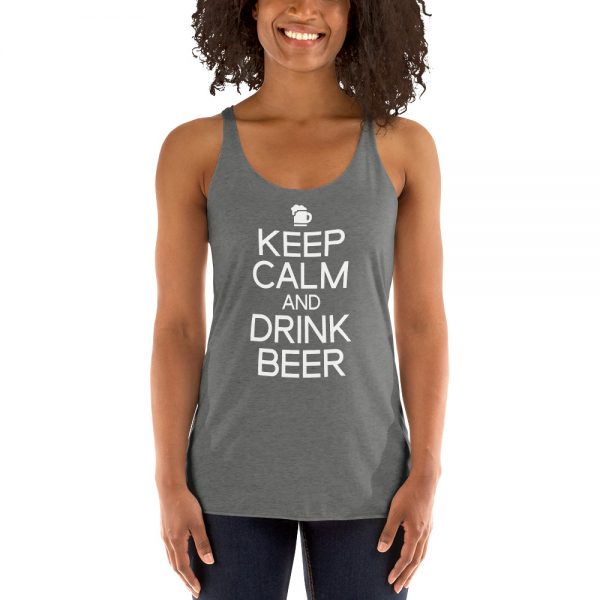 Keep Calm And Drink Beer Women's Racerback Tank