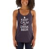 Keep Calm And Drink Beer Women's Racerback Tank