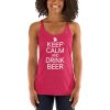 Keep Calm And Drink Beer Women's Racerback Tank