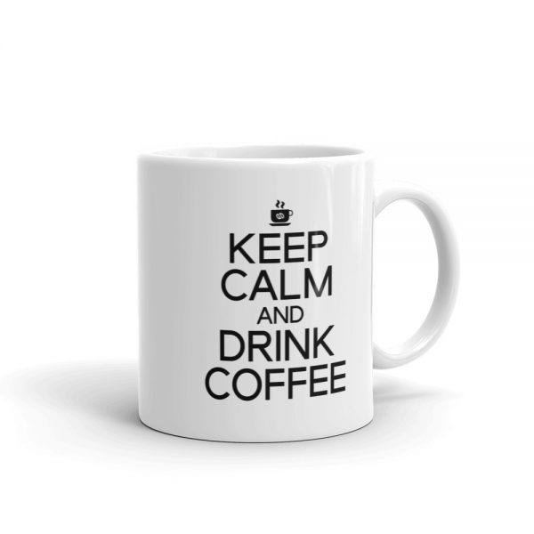 Keep Calm And Drink Coffee Mug