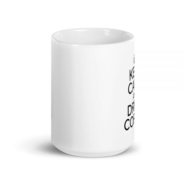 Keep Calm And Drink Coffee Mug