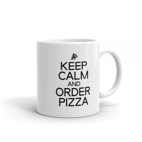 Keep Calm And Order Pizza Mug