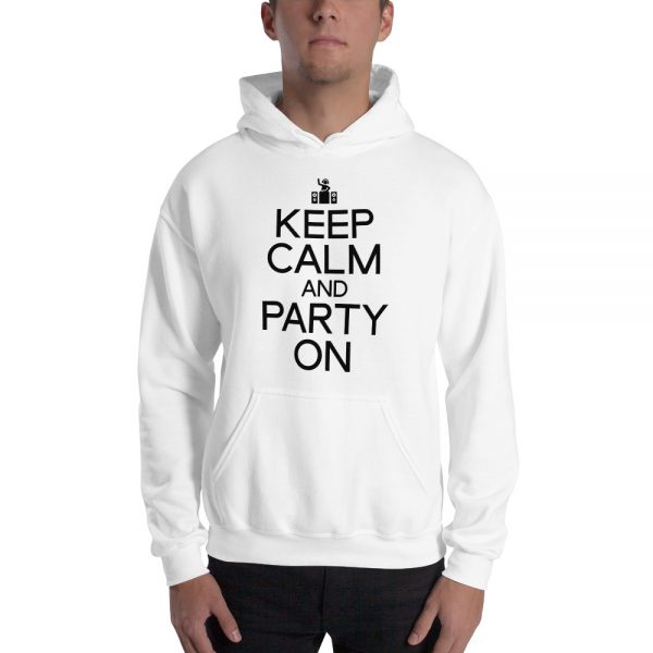 Keep Calm And Party On Unisex Hoodie