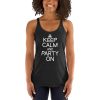 Keep Calm And Party On Women's Racerback Tank