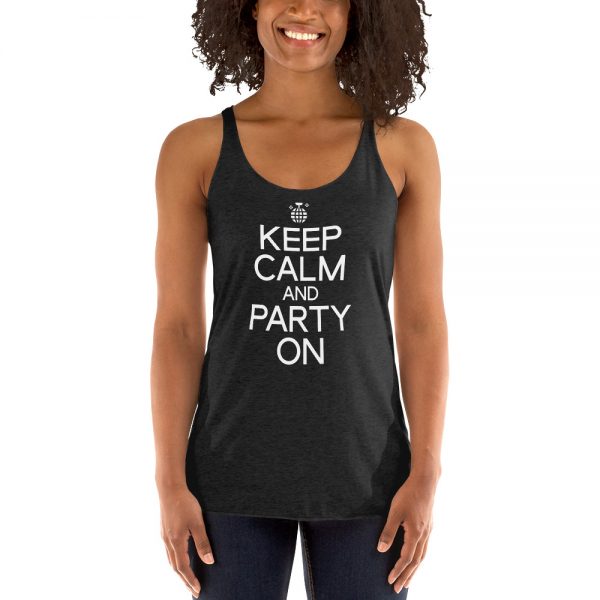 Keep Calm And Party On Women's Racerback Tank
