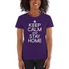 Keep Calm And Stay Home Women's short sleeve t-shirt