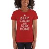 Keep Calm And Stay Home Women's short sleeve t-shirt